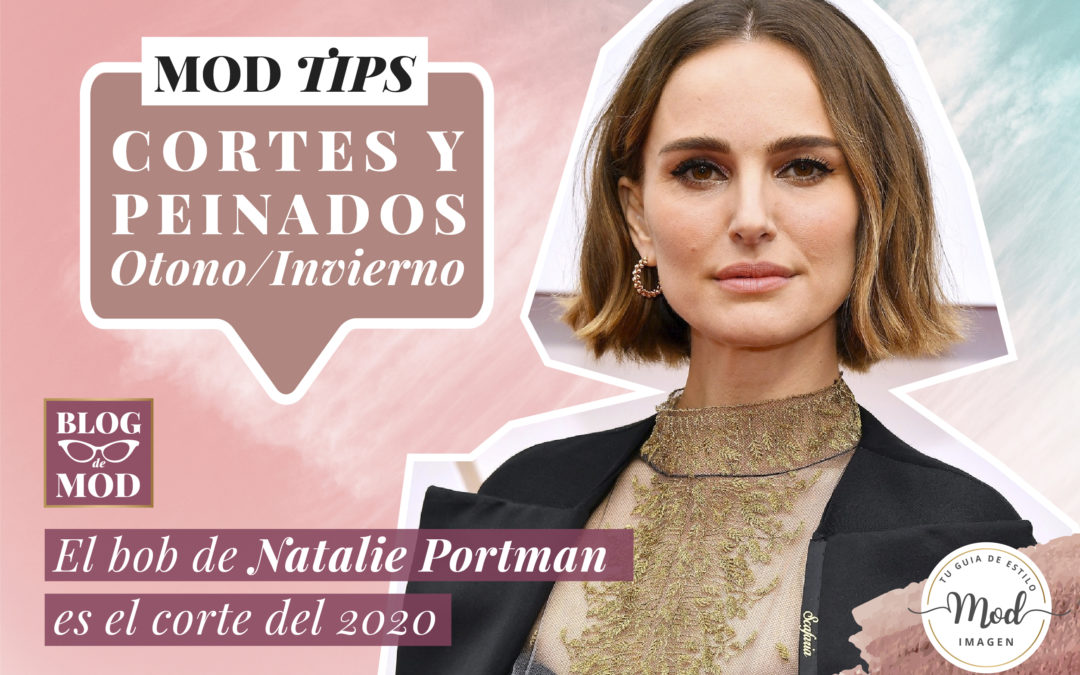 Por qué el bob de Natalie Portman en los Oscar es el corte de pelo de 2020