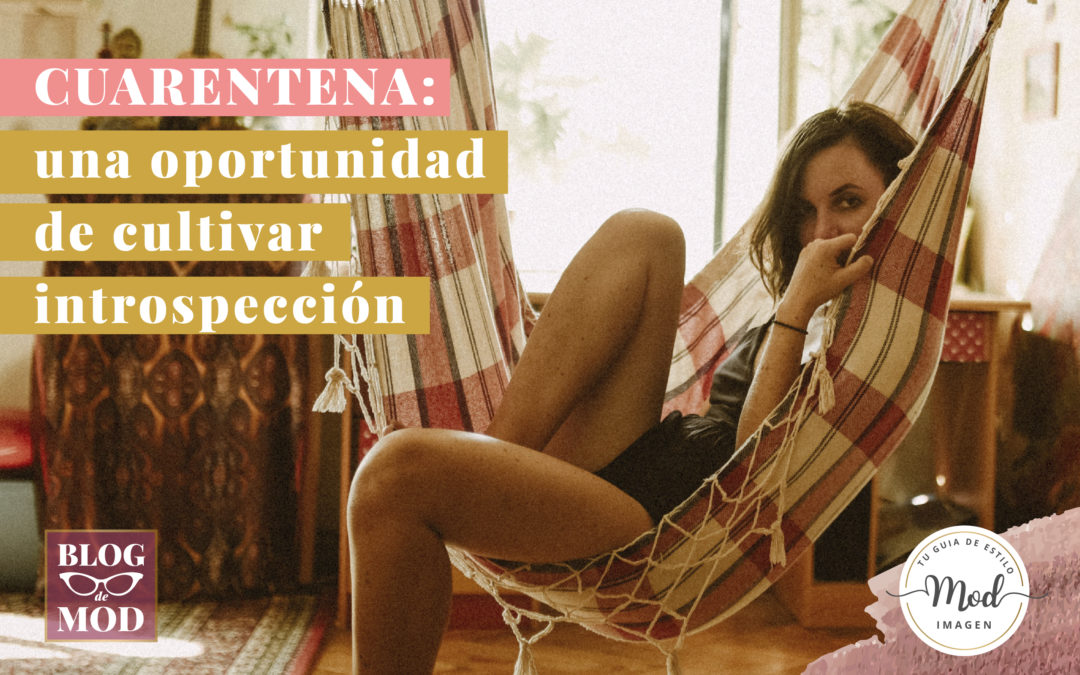 La cuarentena, una oportunidad para cultivar la introspección